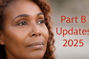 Portrait of a senior woman with red text that reads Part B Updates 2025, symbolizing Medicare coverage updates and healthcare planning.